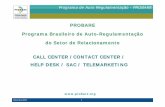 PROBARE Programa Brasileiro de Auto …...Setembro 2007 9 Programa de Auto Regulamentação - PROBARE “Gostaria de agradecer a esta entidade, pois, através de sua interferência,