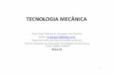 302NICA - INTEGRADO - Aula 01)jorgestreet.com.br/.../2019/02/TECNOLOGIAMECANICAINTEGRADOA… · AULA-01 1. TECNOLOGIA MECÂNICA Ítens Conteúdo – Bases Tecnológicas ... Data Cronograma