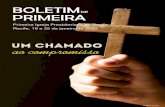 BOLETIM - Primeira Igreja · Boletim Dominical nº 03 ano 142 19 de janeiro de 2020 Fundada em 10 de agosto de 1873 Organizada em 11 de agosto de 1878 ... dia a dia tome a sua cruz
