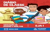 Diário de Classe - Prefeitura de Salvadoreducacao.salvador.ba.gov.br/.../DC_2020_EJA_I.pdf · etapa do Conselho de Classe com intuito de chama-las e chama-los para a responsabilidade