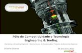 Pólo de Competitividade e Tecnologia Engineering & Toolingruci.cimregiaodeleiria.pt/docs/PAINEL3_PoolNet.pdf · Pólo de Competitividade e Tecnologia Engineering & Tooling Marketing