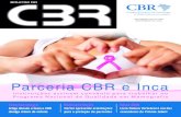 Parceria CBR e Inca · A edição Dezembro do Boletim do CBR, além de fechar o ano de 2012, encerra também a gestão da diretoria do Colégio que foi eleita para o biênio 2010/2012,
