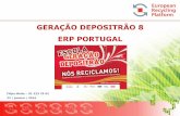 GERAÇÃO DEPOSITRÃO 8 ERP PORTUGAL - Eco-Escolas · A campanha Geração Depositrão (GD) nasceu no ano letivo 2008/2009, fruto de uma parceria com a ABAE (Associação Bandeira