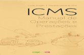 ICMS - 1ª ed · pectos Fiscais (ICMS/ISSQN) e Créditos Fiscais (ICMS/IPI) Manual de Apropria-ção, ambos publicados pela Editora IOB-Sage. Atualmente milita na advocacia consultiva