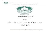 Relatório de Actividades e Contas 2016confrariarojoesdabairrada.pt/wp-content/uploads/... · No dia 5 de Março de 2016 realizou-se em Aveiro a Terceira Grande Cerimónia Capitular