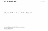 Network Camera - Sony...Network Camera Manual de Instalação Antes de operar essa unidade, leia esse manual por completo e guarde-o para referência futura. SNC-VM772R C-200-100-92