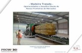 Madeira Tratadafg4mad.com.br/.../MadeiraTratada-OportunidadeseDesafios.pdf- Madeira Tratada - Oportunidades e Desafios Diante de Novas Fronteiras de Mercados Direitos Reservados -2019