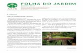 FOLHA DO JARDIM€¦ · Sua participação será valiosa monitorando a visita┽ ção do público┸ com atuação no Centro de Visitantes e nos principais pontos dentro do Arboreto┻