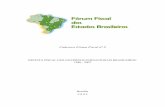 Cadernos Fórum Fiscal n o 8 - Paraná · Cadernos Fórum Fiscal n o 8 RECEITA FISCAL DOS GOVERNOS SUBNACIONAIS BRASILEIROS: 1986 - 2007 Brasília 2 0 0 9