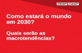 Como estará o mundo em 2030?sites.florianopolis.ifsc.edu.br/gptr/files/2020/03/...Oportunidades para o Brasil Na Holanda, a Ericsson conectou ¼ de todos os semáforos do país com