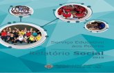 Relatório Social - Rede La Salle · Relatrio Social 9 Presença Lassalista: abrangência da Província La Salle Brasil-Chile * Moçambique Presente em Beira 3 Comunidades Educativas
