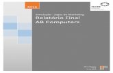 Relatório Final AB Computers...Computers ocupa a primeira posição do ranking das melhores marcas do mercado de computadores (ver quadro abaixo): Ainda nos resultados finais, a empresa