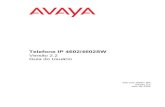 Telefone IP 4602/4602SW - Avaya Support...Telefone IP 4602/4602SW Versão 2.2 Guia do Usuário 555-233-780PT-BR Edição 2.2 Abril de 2005