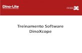 Treinamento Software DinoXcope - Dino-Lite · Conecte o Dino-Lite na porta USB e procure pelo Software em Aplicativos ... Para configurar o Microtouch do seu equipamento, clique em