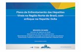 Plano de Enfrentamento das Hepatites Virais Região Norte Brasil, … · 2019-01-04 · Taxa de detecção(1) de hepatite B segundo região de residência eanodenotificação. Brasil,