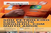 SOU PETROLEIRO COM MUITO ORGULHO, COM MUITO AMORcnq.org.br/system/uploads/publication/e609901d1342f573aa... · 2015-02-24 · COM MUITO ORGULHO, COM MUITO AMOR Ato no Rio de Janeiro