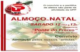 ALMOÇO NATAL Natal Cartaz.pdf · de afetos são parte da atividade da UPP ALMOÇO de NATAL SÁBADO 12 DEZ 13 h Restaurante “Ponte do Freixo “ (R. de S. Miguel, 27, Areias-Rio