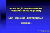 ASSOCIAÇÃO BRASILEIRA DE NORMAS TÉCNICAS (ABNT) NBR … · 2019-07-23 · Associação Maringaense, Maringá, 1977. 4.6 Dissertação de Mestrado BARBOSA, Fernando Cordeiro. A