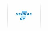 Sessão de Negócios Multisetorial - Sebrae Sebrae/UFs/SP... · 2016-11-18 · Sessão de Negócios tem como objetivo ser um instrumento de estímulo e fomento de negócios, vindo