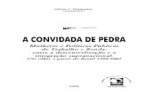 ACONVIDADA DE PEDRAopenbiblio.flacsoandes.edu.ec/libros/digital/48296.pdf · A Abare Projeto Gráficoe Ed~oFinal: Tereza VitaJe IIUSlr