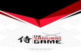 GAME SAMURAI · 2020-02-11 · ¿Qué es THE SAMURAI GAME® ? The Samurai Game es una dinámica de inte-gración temática de rol basada en la época del SAMURAI. George Leonard,