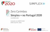 Apresentação do PowerPoint - Alentejo 2020alentejo.portugal2020.pt/phocadownload/Noticias/...Zero Carimbos / Simplex + no Portugal 2020 • 16 programas com uma dotação global
