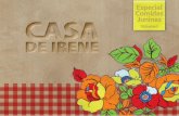 Escolha sua delícia - Casa de Irenecasadeirene.com/downloads/comidas-juninas/e-book-Comidas... · 2016-06-01 · Bolo de Fubá Cremoso Pra fazer use: 4 ovos 1 e 1/2 xícara (chá)