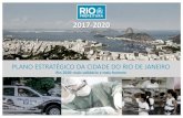 PLANO ESTRATÉGICO DA CIDADE DO RIO DE JANEIRO€¦ · O Planejamento Estratégico consagrou-se como política de governo para garantir o êxito das administrações depois de empossadas.