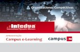 APRESENTAÇÃO Campus e-Learning · 2016-06-06 · Intedya é uma empresa multinacional especializada em CONSULTORIA, AUDITORIA E FORMAÇÃO nas áreas da QUALIDADE, AMBIENTE, ...