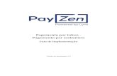 Guia de implementação - Documentation PayZen · suporte@payzen.com.br. Entrar em contato com o suporte Para perguntas técnicas ou solicitação de assistência, nossos serviços