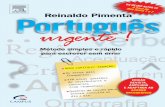 Português Urgente · Apresentação PORTUGUÊS URGENTE! é um guia prático e objetivo da língua portuguesa. O livro está dividido em 34 capítulos. Cada capítulo traz a exposição