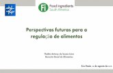 Perspectivas futuras para a regulaçãabiam.com.br/wp-content/uploads/2019/08... · Perspectivas futuras para a regulação de alimentos Thalita Antony de Souza Lima Gerente-Geral