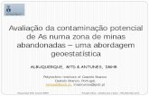 Avaliação da contaminação potencial de As numa zona de ... · geoestatística ALBUQUERQUE, MTD & ANTUNES, IMHR Polytechnic Institute of Castelo Branco Castelo Branco, Portugal.