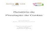 Relatório de Prestação de Contas - bandalira.org.brbandalira.org.br/wp-content/uploads/2018/11/03... · Relatório de Prestação de Contas RELATÓRIO PARCIAL Período: 13 de maio