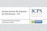 Estudo Prévio de Impacto de Vizinhança - EIVconselhodacidade.recife.pe.gov.br/sites/default... · Estudo Prévio de Impacto de Vizinhança - EIV Plano Diretor do Recife – Lei