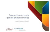 Desenvolvimento local e grandes empreendimentos¡tica-de-Desenvolvim… · GRANDES EMPREENDIMENTOS ATUAÇÃO DO GVCES EM DESENVOLVIMENTO LOCAL Programa de Desenvolvimento Local (2006)