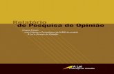Relatório de Pesquisa de Opinião - Assembleia de Minas · Relatório de pesquisa de opinião : grupos focais com líderes e consultores da ALMG do projeto A Lei a Serviço do Cidadão
