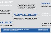 Manual de Identidade Visual - ASSA ABLOY Brasil · 2017-01-31 · Manual de Identidade Visual Vault/ASSA ABLOY. ASSA ABLOY, te gloal leader in door opening solutions Área de não