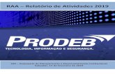 plt - prodeb.gov.br©gico/RA… · OUTSOURCING ... PROJETOS ESTRATÉGICOS 2019 ... No Data Center da PRODEB encontra-se a maior Sala-Cofre do Norte/Nordeste e terceira maior do país