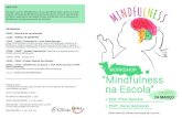 WORKSHOP ”Mindfulness na Escola”apmindfulness.com/pdf/flyer_mindfulness.pdf · É membro fundador do Institute for Compassion em Londres. Foi sócio fundador da Associação Portuguesa