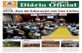 Diário Oficial - São Carlos - Site da Cidade de São ... · Cerca de 60 pilotos de diversas cida-des do estado de São Paulo como São Car-los, Jaú, Rio Claro, Brotas, Botucatu,