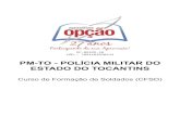PM-TO - POLÍCIA MILITAR DO ESTADO DO TOCANTINS · 2020-04-17 · Direito Penal Militar Crime militar: conceito. ... Lei nº. 2.578, de 20/04/2012 – Dispõe sobre o Estatuto dos