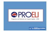 APRESENTAÇÃO€¦ · APRESENTAÇÃO O ProELI - Programa de Extensão em Língua Inglesa é uma iniciativa do Núcleo NUVEM que visa implementar e estimular o ensino-aprendizagem