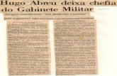Hugo Abreu deixa chefia do Gabinete Militar · dezembro de 1916, fllho de José Ribeiro de Abreu e Antðnla de Andrade Abreu, o ex-chefe do Gabinete Militar do presidente Gelsel foi