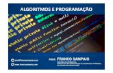 ALGORITMOS-INTRODU Ox - Franco Sampaio Tecnologias de …francosampaio.com/conteudos/into-02032015.pdf · 2015-03-02 · • Exemplo de análise de algoritmos iterativos e EMENTA