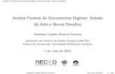 Análise Forense de Documentos Digitais: Estado da Arte e ...ra023169/speeches/speech_udesc.pdf · Forense Digital: desenvolver solu˘c~oes a problemas relacionados a coletar, organizar,