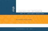coleção - corensc.gov.br§ão... · coleção Coren/SC Orienta Vol. 3 - Revisado e Atualizado Primeira Inscrição Florianópolis - SC - 2019