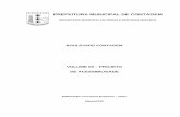 PREFEITURA MUNICIPAL DE CONTAGEM · Volume 7 - Projeto de Drenagem Volume 8 - Projeto de Pavimentação Volume 9 - Projeto de Sinalização ... Volume 19 – Memória de Cálculo