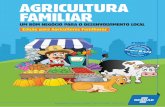 Agricultura Familiar para Agricultores...IV – Os grupos formais sobre os grupos informais, e estes sobre os fornecedores individuais. Agricultura Familiar: um bom negócio para o