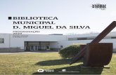BIBLIOTECA MUNICIPAL D. MIGUEL DA SILVA Biblioteca Municipal 2020.pdf · foi organizada em 2016. “A valorização cultural e educativa da literatura portuguesa e, nesse contexto,